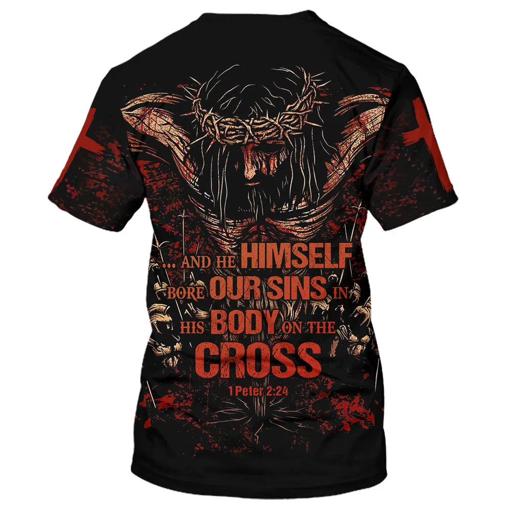 And He Himself Bore Our Sins In His Body On The Cross 3d All Over Print Shirt - Christian 3d Shirts For Men Women