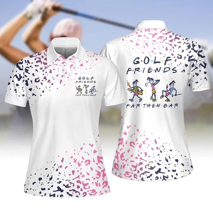 Golf Friends Par Then Bar Leopard Women Golf Apparel