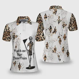 Watch Me Slay These Holes Panther Skin Pattern Short Sleeve Women Polo Shirt Coolspod